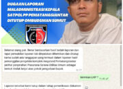 Tanpa Lhp : Dpn Bakumku Kecewa Laporan Dugaan Maladministrasi Kepala Satpol PP Pematangsiantar Ditutup Ombudsman Sumut
