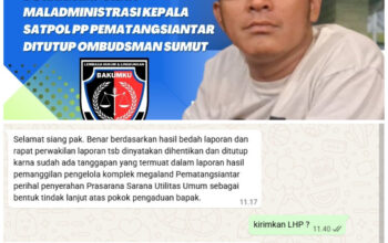 Tanpa Lhp : Dpn Bakumku Kecewa Laporan Dugaan Maladministrasi Kepala Satpol PP Pematangsiantar Ditutup Ombudsman Sumut