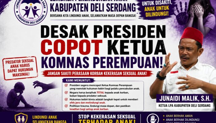 LPA Deli Serdang Desak Presiden Copot Ketua Komnas Perempuan: Penolakan Kebiri Dinilai Lukai Korban Kekerasan Seksual Anak