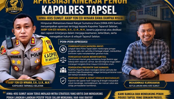 Apresiasi Kinerja Penuh Kapolres Tapsel, HIMA-KRS Sumut: AKBP Yon Edi Winara Bawa Dampak Nyata