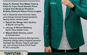 Langkat Darurat Narkoba dan Judi, PC HIMMAH Kota Medan Desak Polda Sumut Copot Kasat Narkoba yang Diduga “Main Mata”