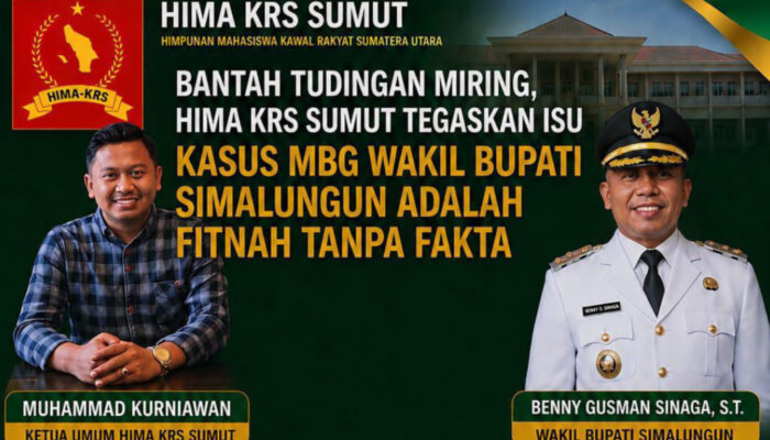 HIMA KRS Sumut Tegaskan Isu Kasus MBG Wakil Bupati Simalungun Adalah Fitnah Tanpa Fakta