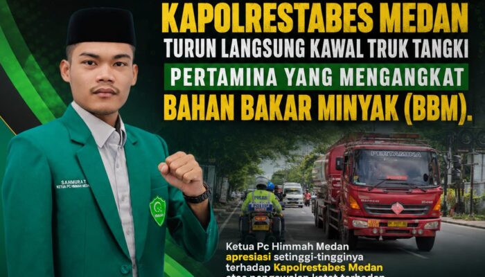 Kawal Truk Tangki Pertamina, PC HIMMAH Medan Puji Respon Cepat Kapolrestabes Medan Amankan Pasokan BBM