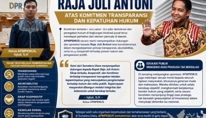 APMPEMUS Apresiasi Sikap Transparansi dan Sikap Kooperatif Raja Juli Antoni Mencerminkan Kepemimpinan yang Berintegritas