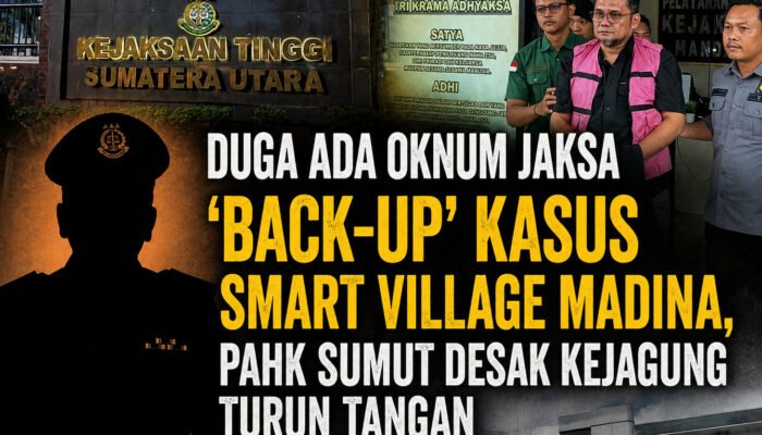 Jaksa R Diduga Jadi Tameng KKN Smart Village Madina, PAHK Sumut: Bongkar Bekingnya, Jangan Ada yang Kebal Hukum!