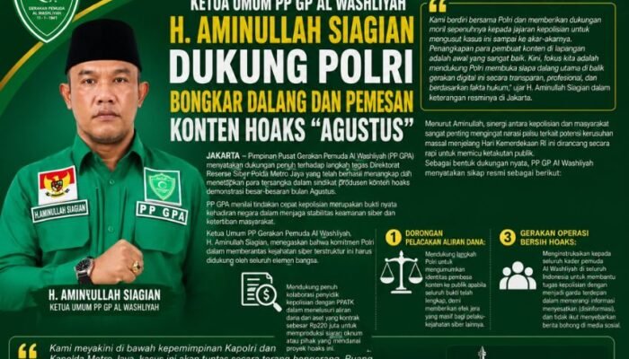 Soroti Sindikat Propaganda “Agustus”, PP GPA Dukung Polri Bongkar Dalang dan Pemesan Konten Hoaks