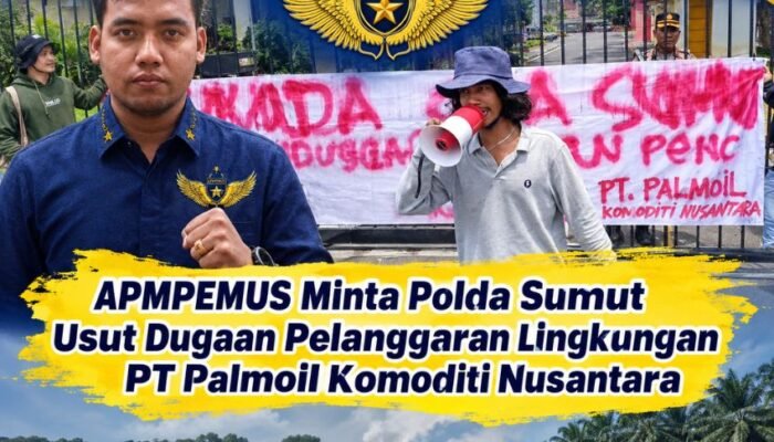 APMPEMUS Gelar Aksi Di Polda Sumut, Sorot Dugaan Perizinan,  Persoalan Asap Dan Tenaga Kerja Lokal PT Palmoil Komoditi Nusantara