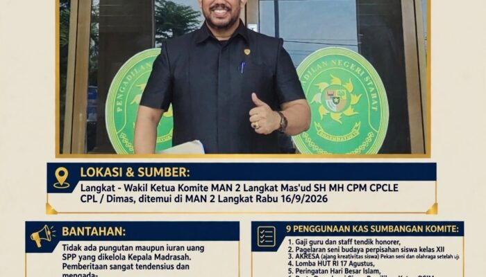 Terkait Dugaan Pungli di MAN 2 Lankat , Komite MAN 2 Langkat Bantah Adanya Pungli Uang SPP ke Siswa.