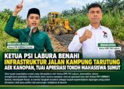 Ketua PSI Labura Benahi Infrastruktur Jalan Kampung Tarutung Aek Kanopan, Tuai Apresiasi Tokoh Mahasiswa Sumut