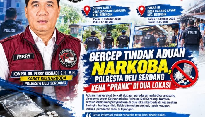 Gercep Tindak Aduan Narkoba, Polresta Deli Serdang Kena “Prank” di Dua Lokasi