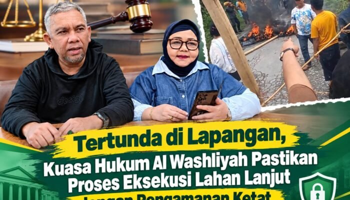 Hormati Pendekatan Humanis, Tim Hukum Al Washliyah Tegaskan Status Kepemilikan Lahan Tetap Sah Secara Hukum